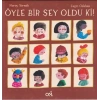 Öyle Bir Şey Oldu Ki
