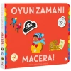 Oyun Zamanı - Macera