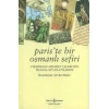 Pariste Bir Osmanlı Sefiri / Yirmisekiz Mehmet Çelebinin Fransa Seyahatnamesi