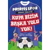 Patatesspor  Macera Başlıyor - Kupa Bizim Başka Yolu !
