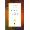 Perde ve Mana - Akıl Üzerine Bir Tahlil