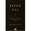 Pivot Yıl Olmak İstediğiniz Kişiye Dönüşmeniz İçin 365 Gün