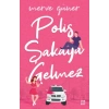 Polis Şakaya Gelmez