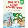 Pollys Great Adventure - Pre - Intermediate - Level 2 A2