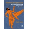Prometheus’un Çocukları (Eski Yunan Mitolojisi’nde Kahramanlar ve Efsaneler)