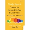 Psikoloji Diyor ki: Özgürlük, Kendini Doğru İfade Etmeyi Başaranlarındır