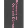 Rönesans Ve Osmanlı Dünyası