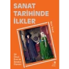 Sanat Tarihinde İlkler