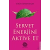 Servet Enerjini Aktive Et