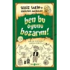 Sessiz Sakin’in Gürültülü Maceraları 9 - Ben Bu Oyunu Bozarım!
