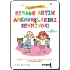 Simone Artık Arkadaşlarını Sevmiyor! - Duygu Okulu