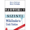 Sızıntı Wikileakste Ünlü Türkler