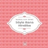 Söyle Bana Hindiba