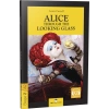 Stage-2 Alice Through The Looking Glass - İngilizce Hikaye