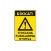 Stoklama Kurallarına Uyunuz Levhası 25x35 Kod: 602