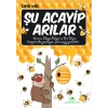 Şu Acayip Arılar