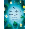 Su Dedikleri Var Ya...