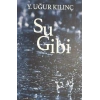 Su Gibi