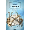 Suikast Olmasaydı