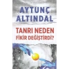 Tanrı Neden Fikir Değiştirdi?