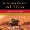 Tanrının Kırbacı Attila - Hunların Gelişi