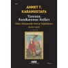 Tanrının Kuraltanımaz Kulları - İslam Dünyasında Derviş Toplulukları (1200-1550)