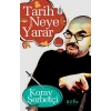 Tarih Neye r