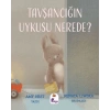 Tavşancığın Uykusu Nerede?
