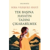 Tek Başına Hayatın Tadını Çıkarabilme
