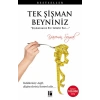 Tek Şişman Beyniniz  Şişmansanız Bir Sebebi Var