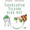 Tekerlekten Telefon Olur Mu?