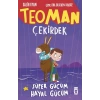 Teoman Çekirdek: Süper Gücüm Hayal Gücüm
