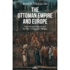 The Ottoman Empire and Europe