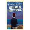 Turfanda mı sa Turfa mı (Günümüz Türkçesiyle) - Türk Edebiyatı Klasikleri