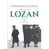 Türk Basınında Lozan: Ahmet Cevdetin Lozan Makaleleri