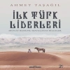 Türk Bilgeleri - İlk Türk Liderleri