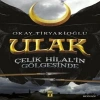Ulak 1 - Çelik Hilal in Gölgesinde