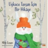 Uykucu Tavşan İçin Bir Hikaye