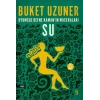 Uyumsuz Defne Kamanın Maceraları - Su