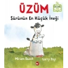Üzüm, Sürünün En Küçük İneği - Organik lar