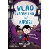 Vlad - Vampirlerin Yüz Karası 2 - Fantastik Arkadaşlar