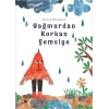 Yağmurdan Korkan Şemsiye