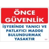 Yanıcı ve Parlayıcı Madde Uyarı Levhası 25x35 KOD:880