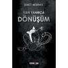 Yarı Tanrıça Dönüşüm