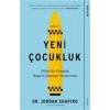 Yeni Çocukluk - Dijital Bir Dünyada Başarılı Çocuklar Yetiştirmek
