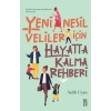 Yeni Nesil Veliler İçin Hayatta Kalma Rehberi