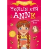 Yeşilin Kızı Anne 3 - Adanın Kızı (Çocuklar İçin)