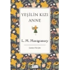 Yeşilin Kızı Anne (Bez Ciltli)