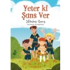 Yeter ki Şans Ver