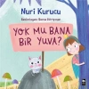 Mu Bana Bir Yuva?